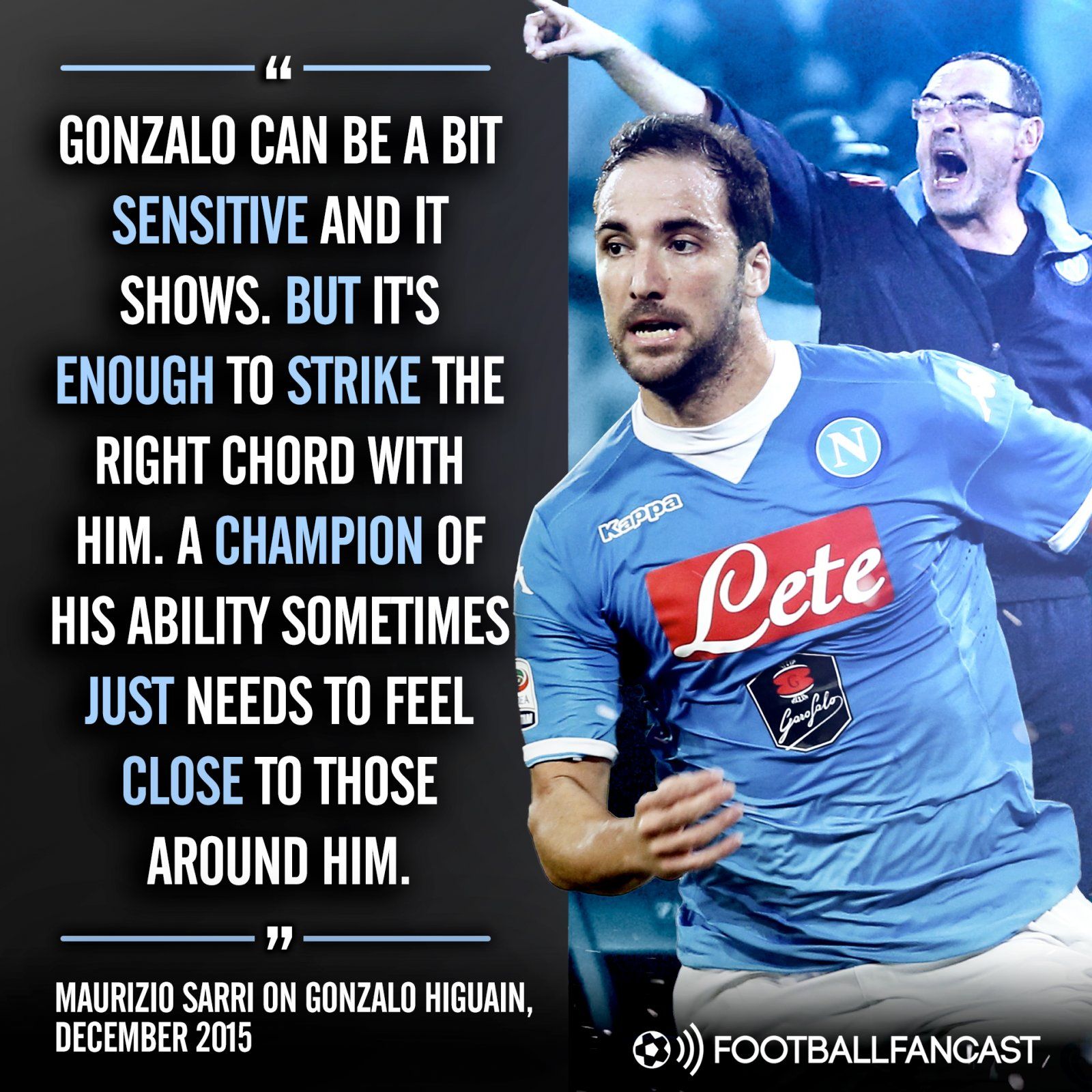 Maurizio Sarri's quote on sensitive Gonzalo Higuain