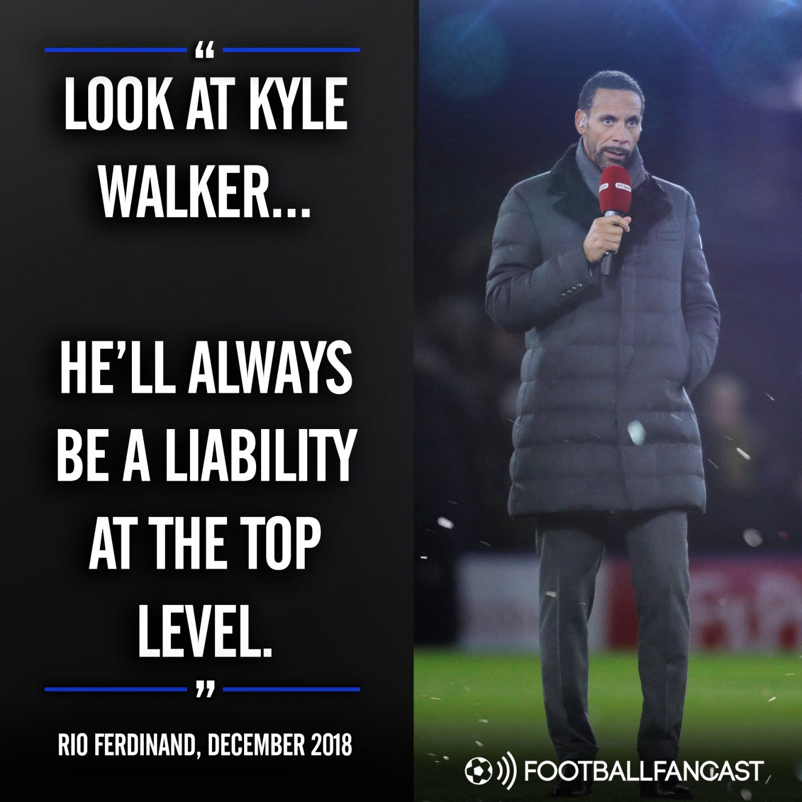 Rio Ferdinand's quote on Kyle Walker