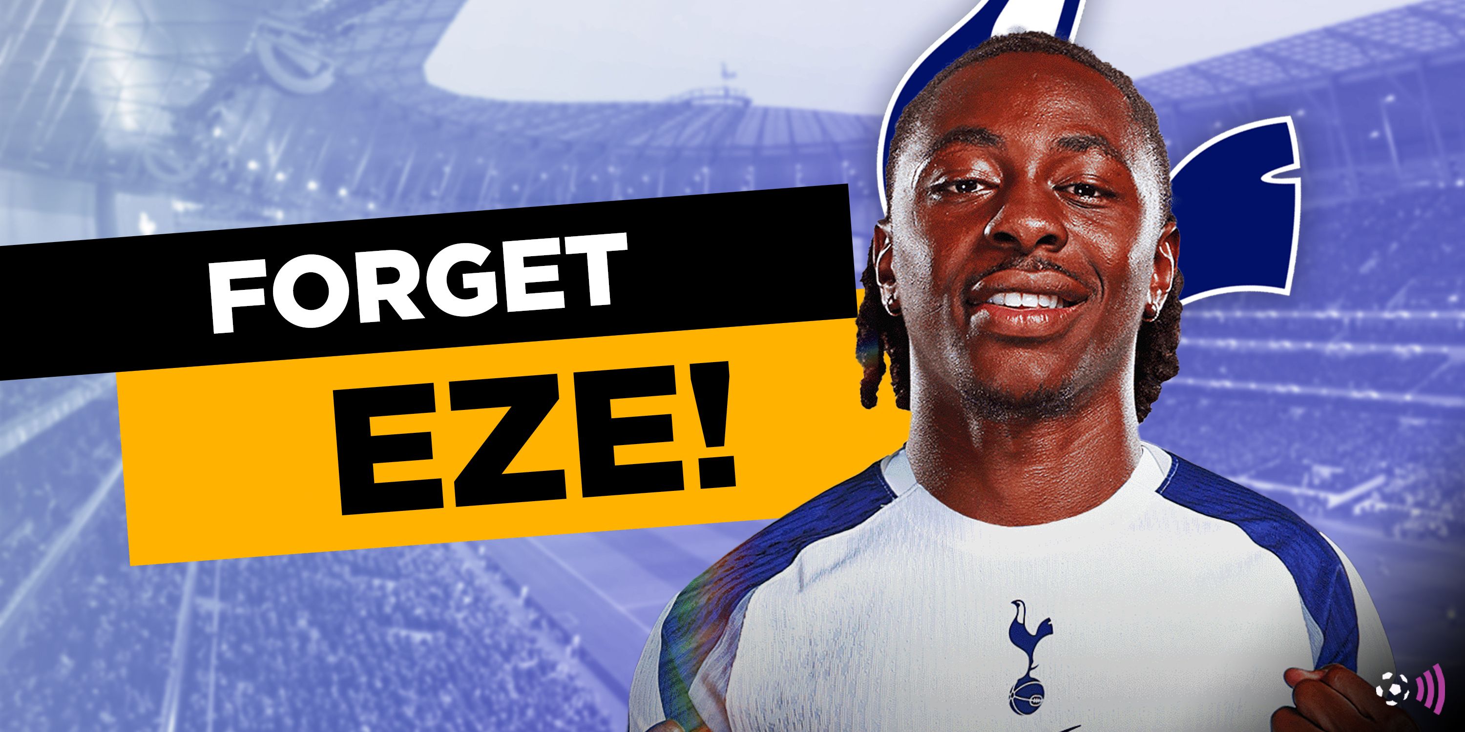 Forget about Eze: Spurs in the mix for "one of the best 10s in the world"