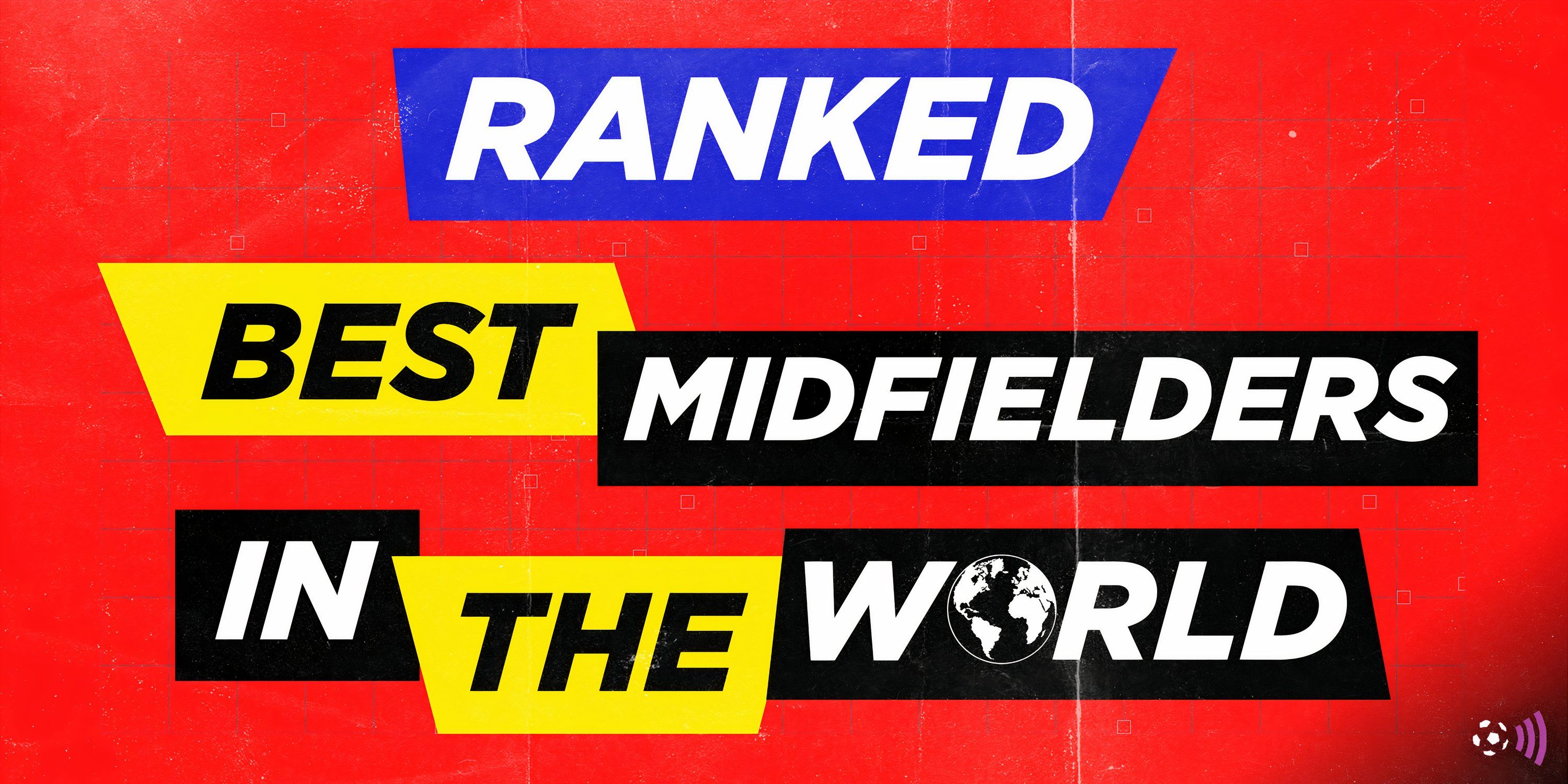 The Best 15 Midfielders in World Football Ranked (2025)