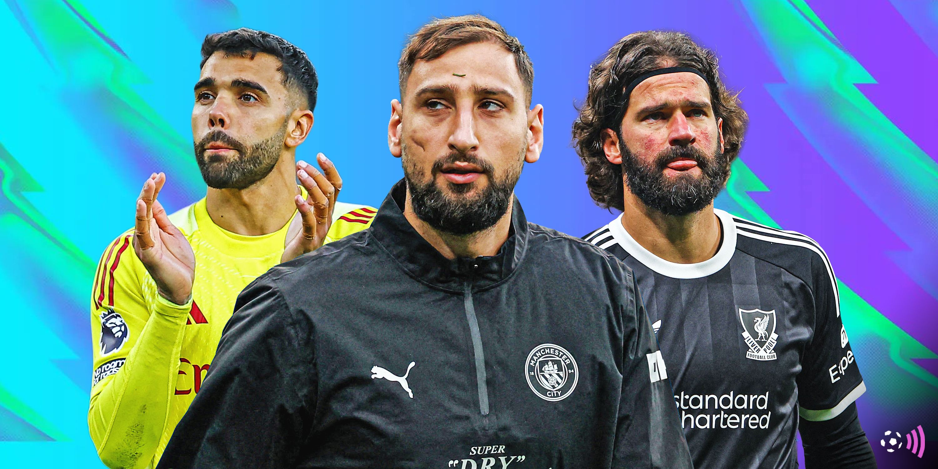 Goleiros-Raya-Alison-Donnarumma