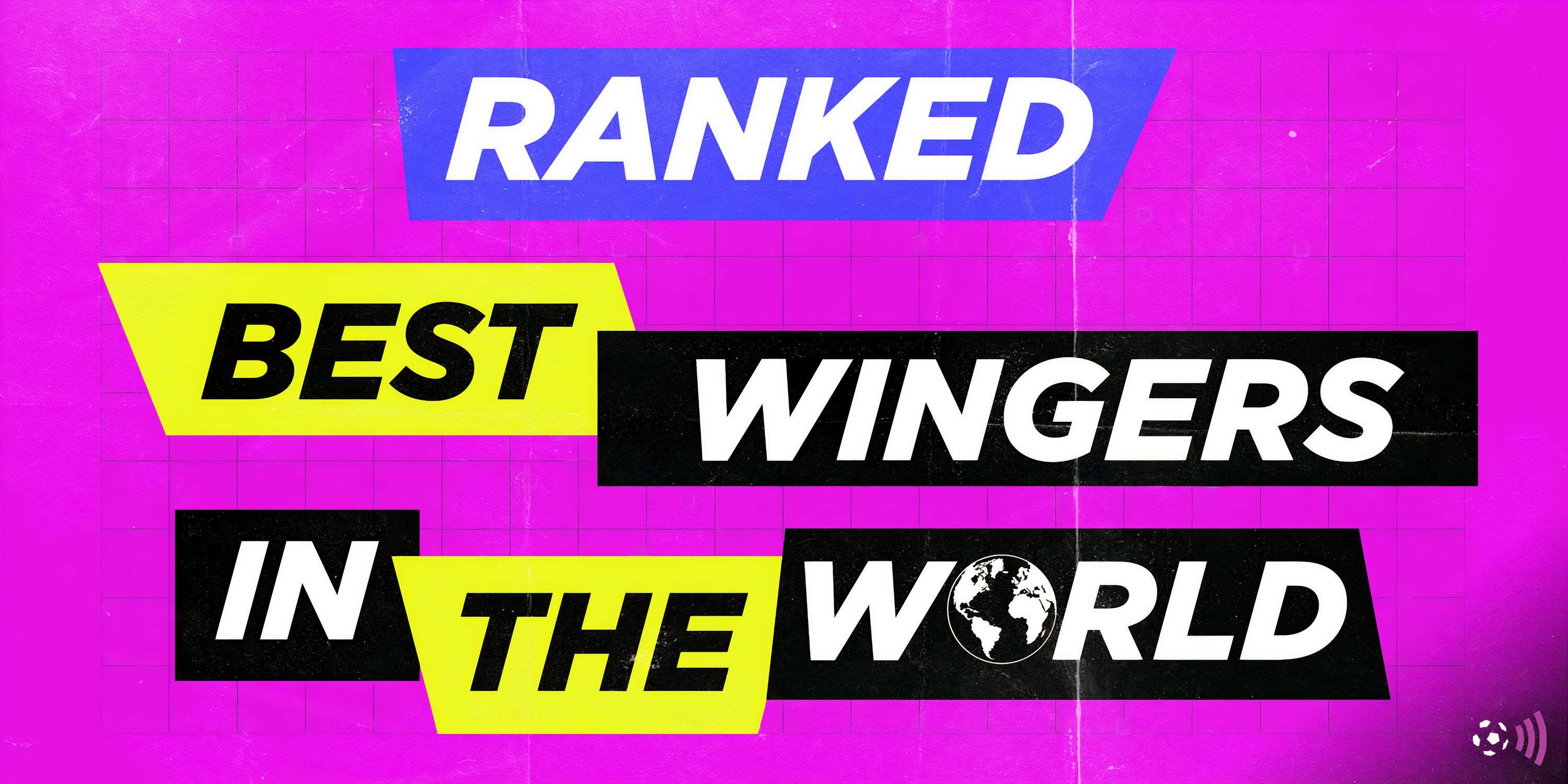 FFC ranks the best wingers in the world