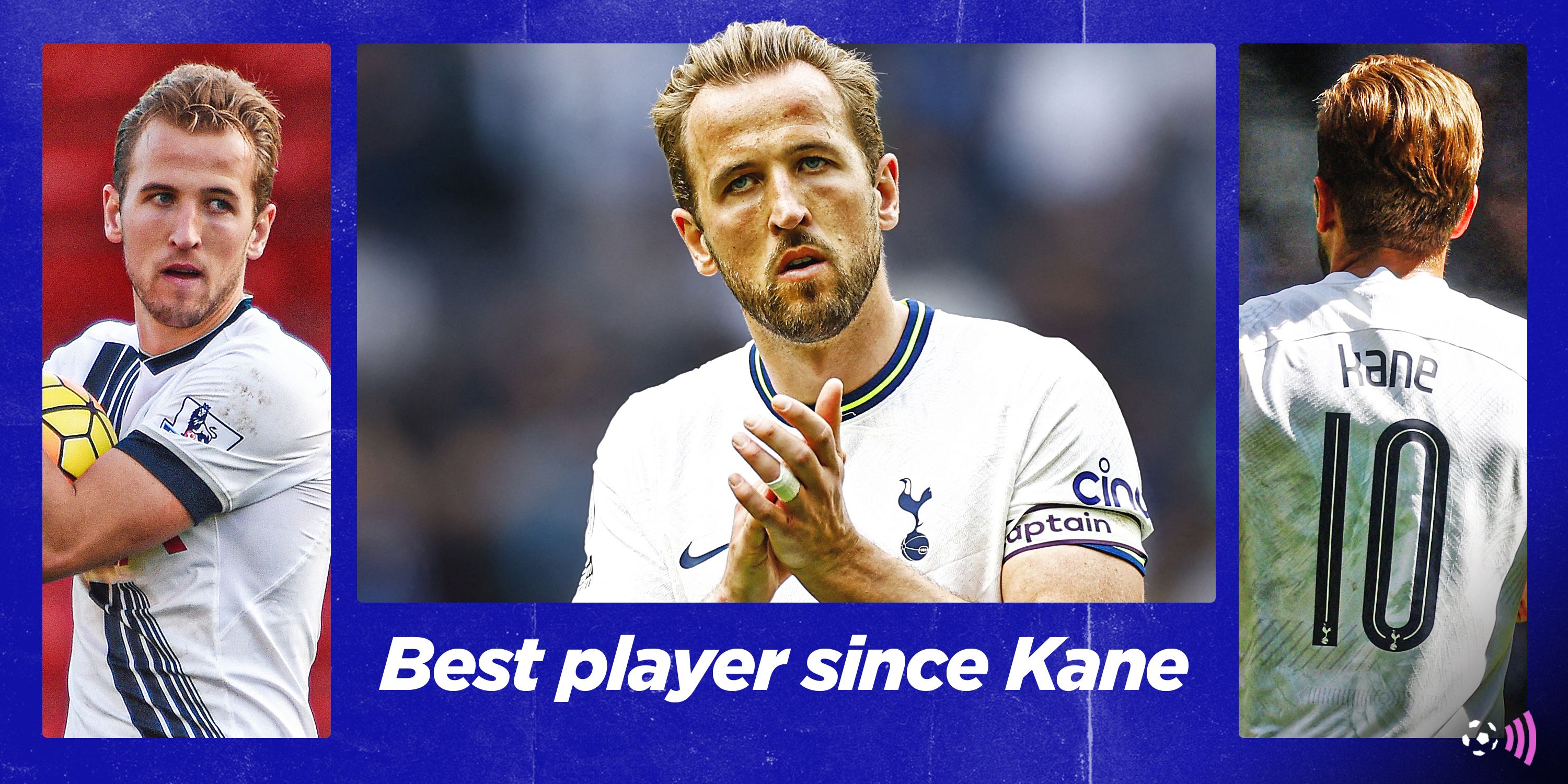 Spurs best player since Harry Kane