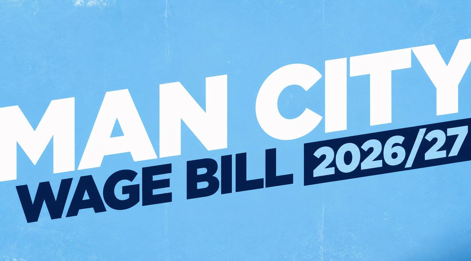 Player wages: How much money every Manchester City player earns in 2026/27